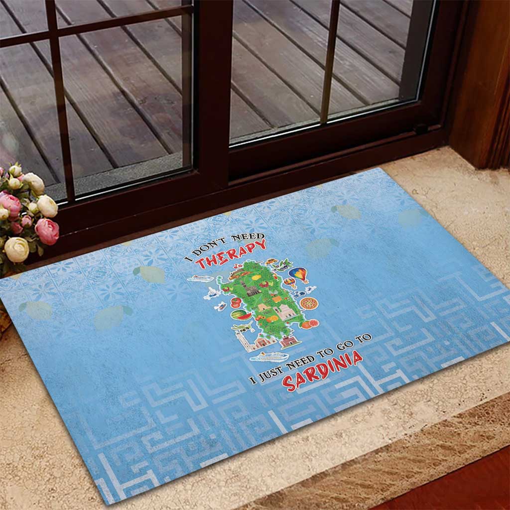 Italy Sardinia Rubber Doormat I Don't Need Therapy - Wonder Print Shop