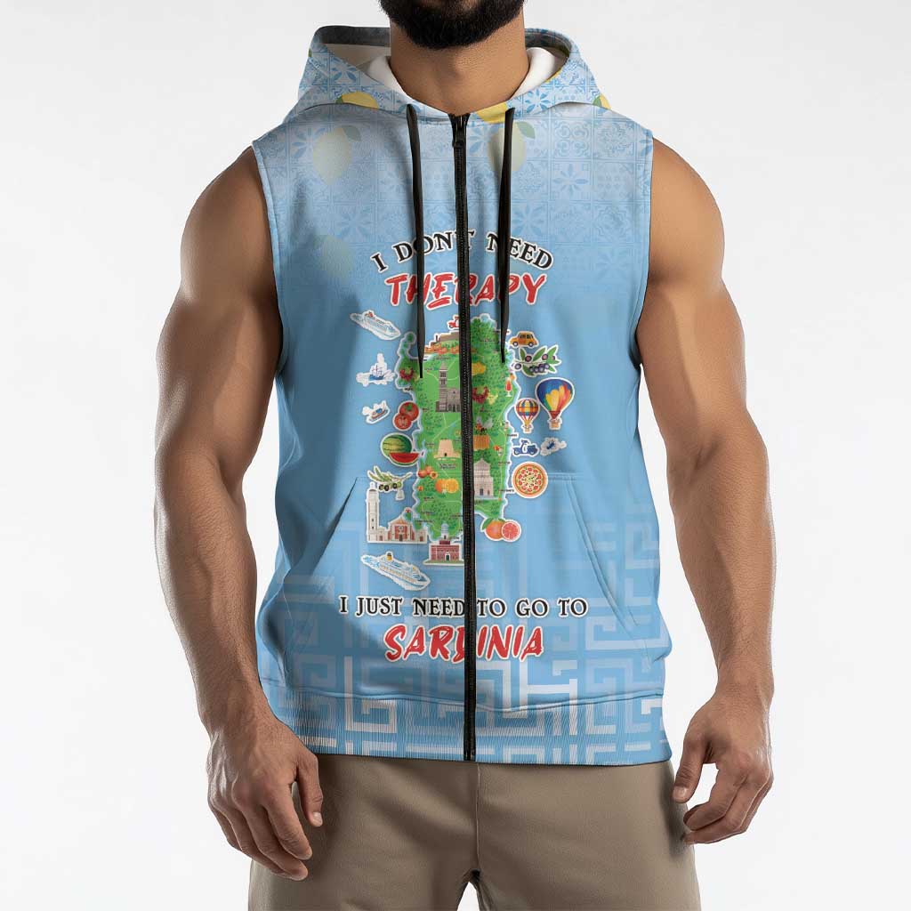 Personalized Italy Sardinia Sleeveless Zip Hoodie I Don't Need Therapy - Wonder Print Shop