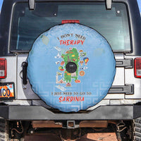 Italy Sardinia Spare Tire Cover I Don't Need Therapy - Wonder Print Shop