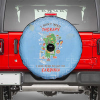 Italy Sardinia Spare Tire Cover I Don't Need Therapy - Wonder Print Shop