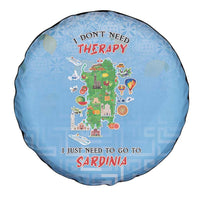 Italy Sardinia Spare Tire Cover I Don't Need Therapy - Wonder Print Shop