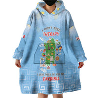 Personalized Italy Sardinia Wearable Blanket Hoodie I Don't Need Therapy - Wonder Print Shop
