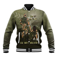 Military Fathers Day Baseball Jacket My Dad Is My Hero