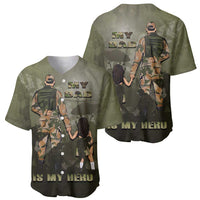 Military Fathers Day Baseball Jersey My Dad Is My Hero