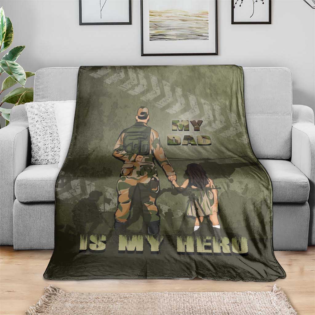 Military Fathers Day Blanket My Dad Is My Hero