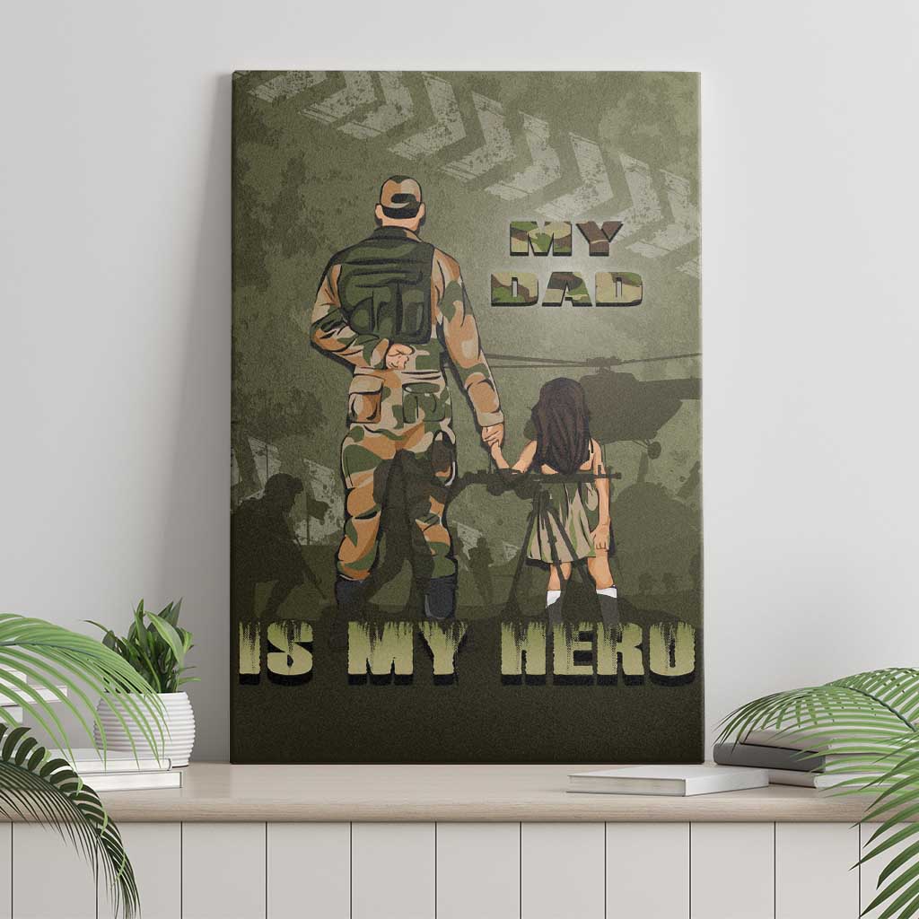 Military Fathers Day Canvas Wall Art My Dad Is My Hero
