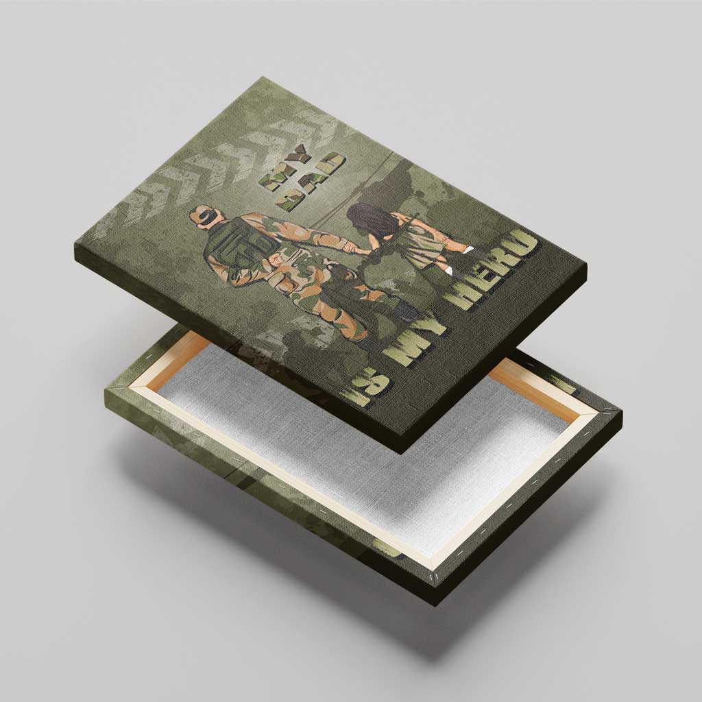 Military Fathers Day Canvas Wall Art My Dad Is My Hero