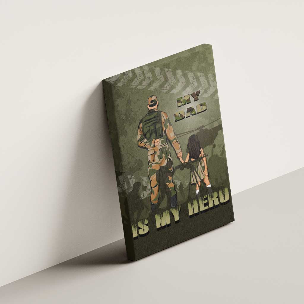 Military Fathers Day Canvas Wall Art My Dad Is My Hero