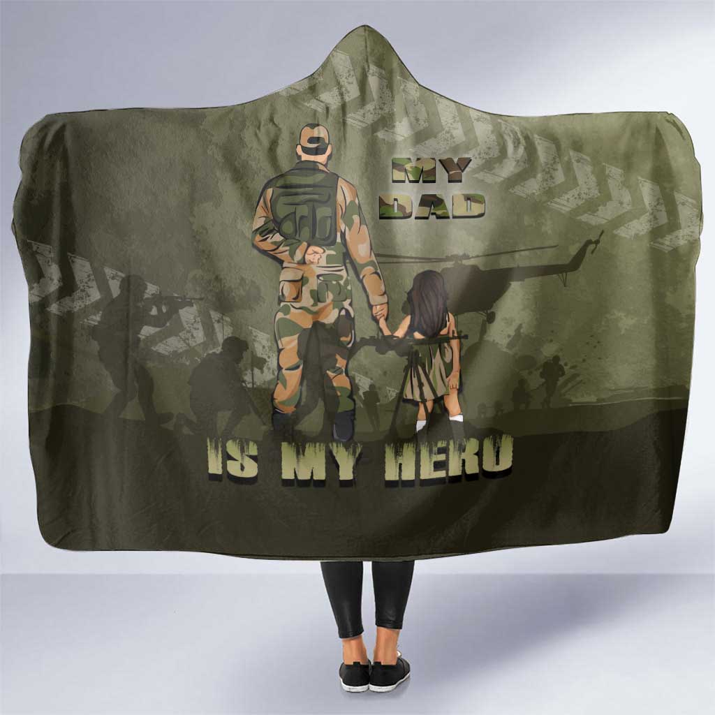 Military Fathers Day Hooded Blanket My Dad Is My Hero