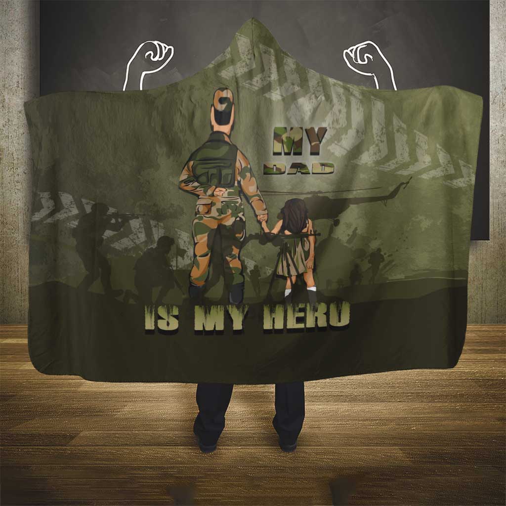 Military Fathers Day Hooded Blanket My Dad Is My Hero