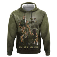Military Fathers Day Hoodie My Dad Is My Hero