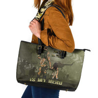 Military Fathers Day Leather Tote Bag My Dad Is My Hero