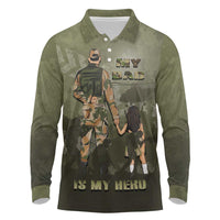 Military Fathers Day Long Sleeve Polo Shirt My Dad Is My Hero