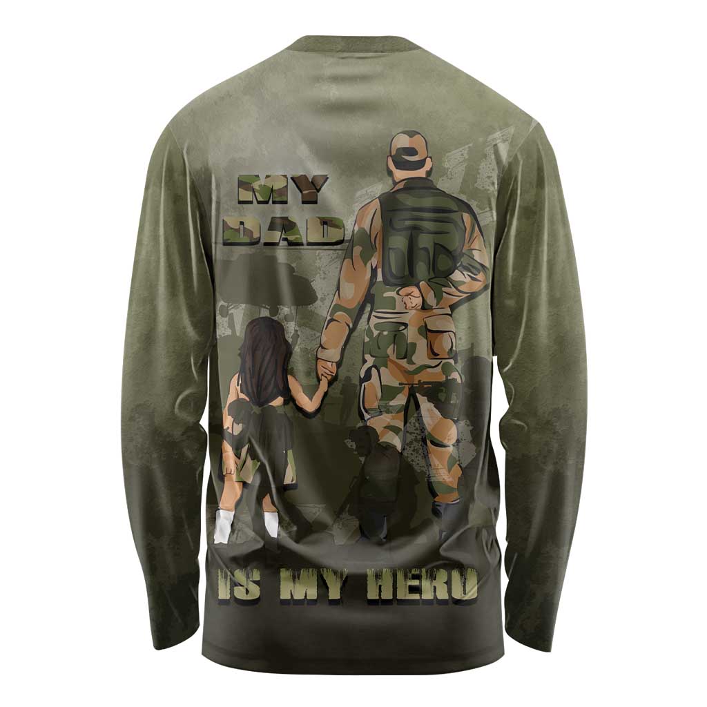 Military Fathers Day Long Sleeve Shirt My Dad Is My Hero