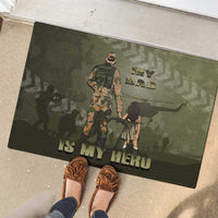 Military Fathers Day Rubber Doormat My Dad Is My Hero