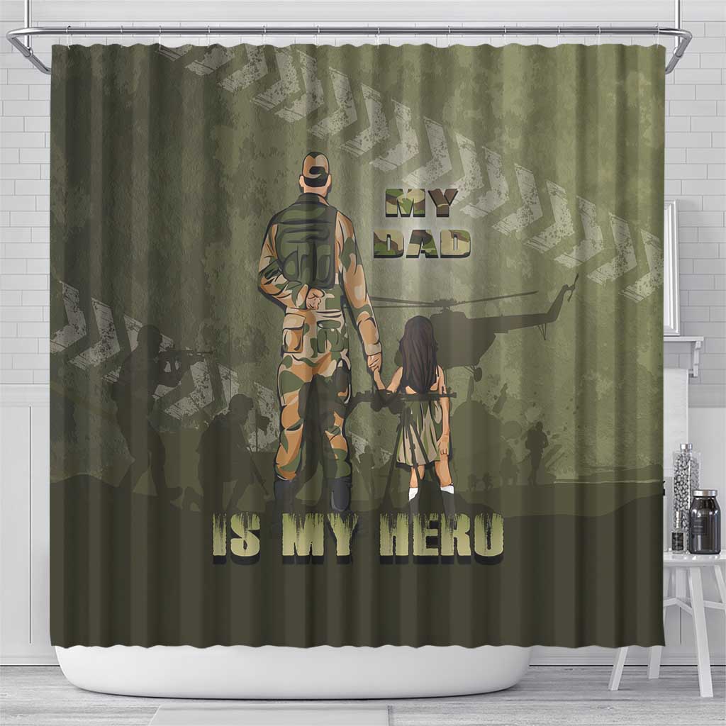 Military Fathers Day Shower Curtain My Dad Is My Hero
