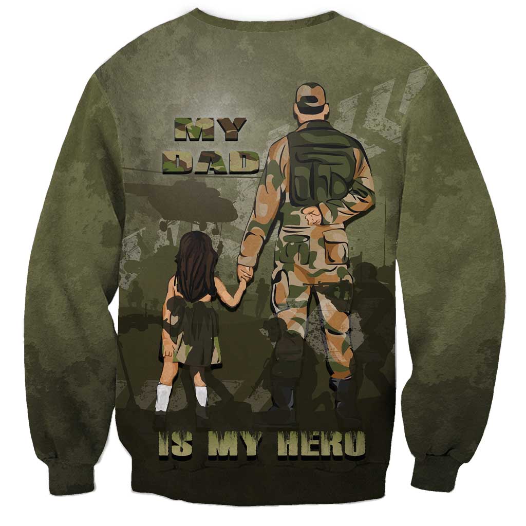 Military Fathers Day Sweatshirt My Dad Is My Hero