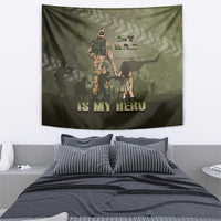 Military Fathers Day Tapestry My Dad Is My Hero