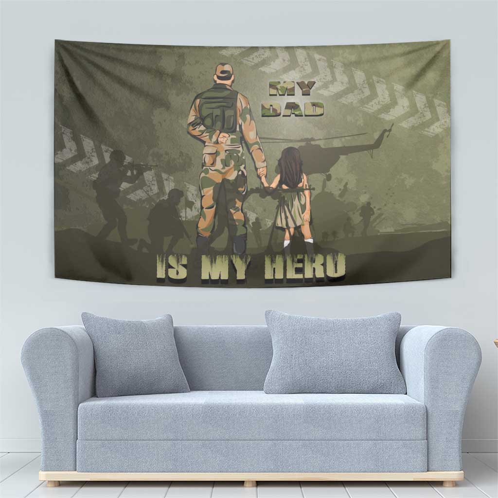Military Fathers Day Tapestry My Dad Is My Hero