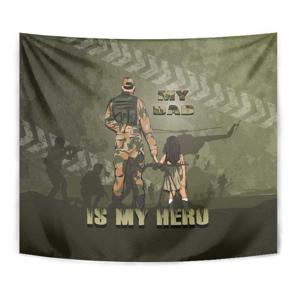 Military Fathers Day Tapestry My Dad Is My Hero