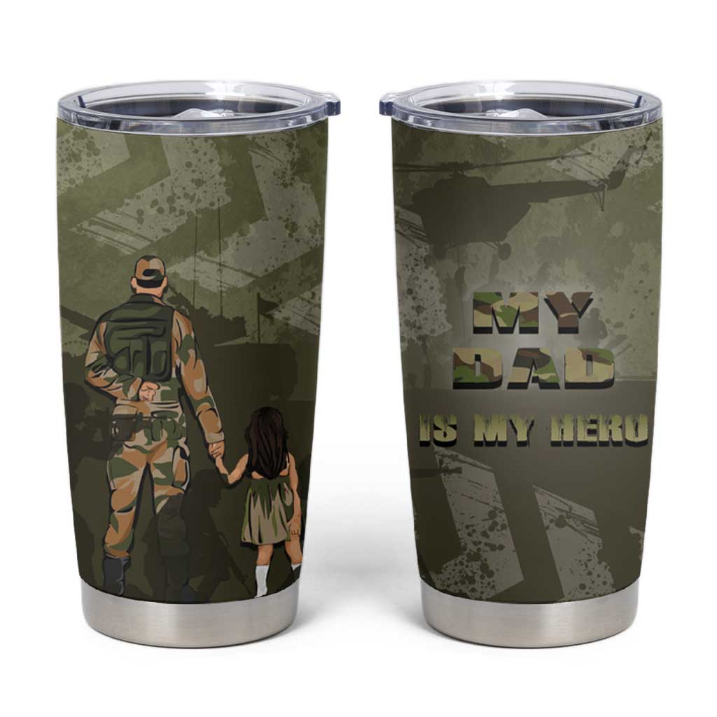 Military Fathers Day Tumbler Cup My Dad Is My Hero