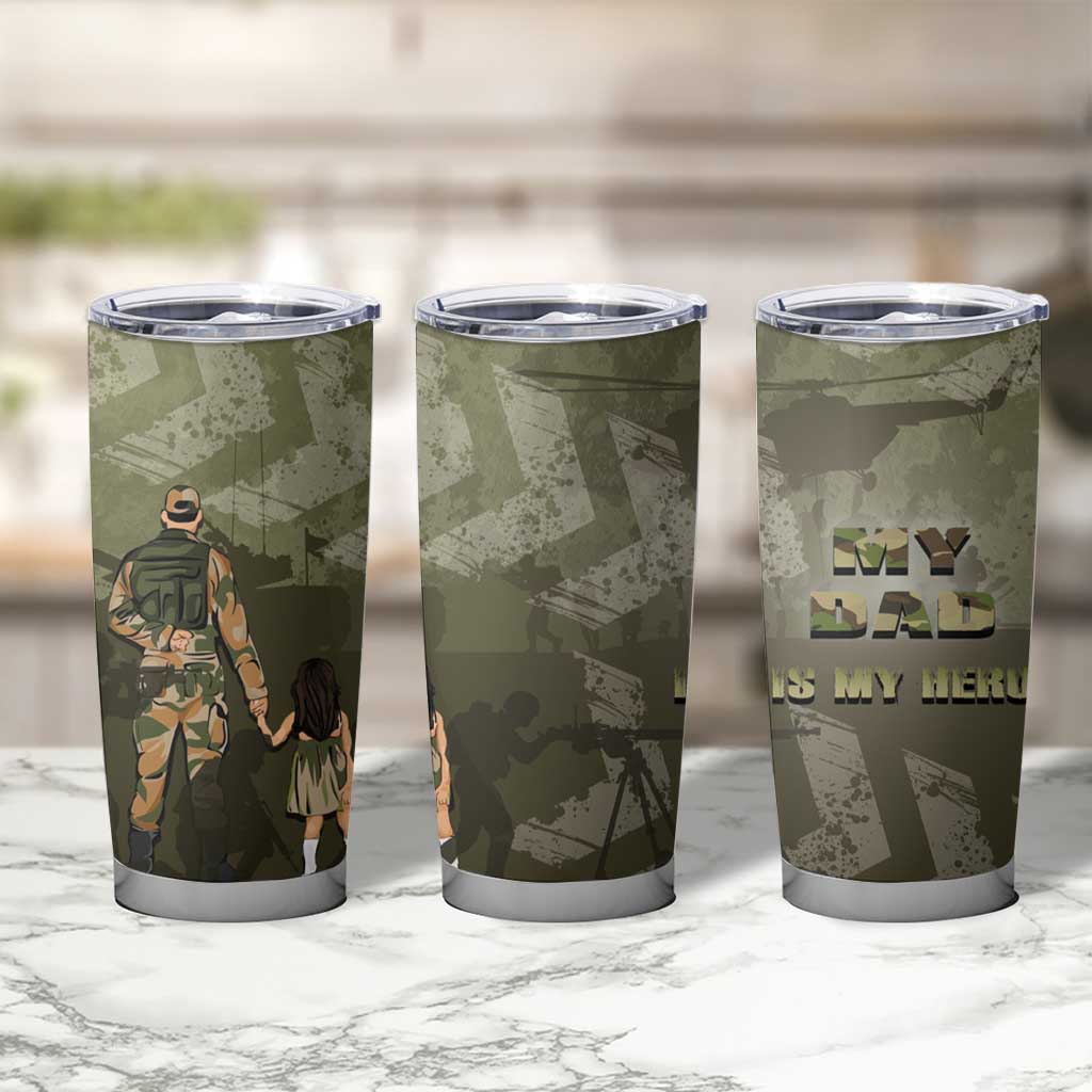 Military Fathers Day Tumbler Cup My Dad Is My Hero