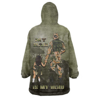 Military Fathers Day Wearable Blanket Hoodie My Dad Is My Hero