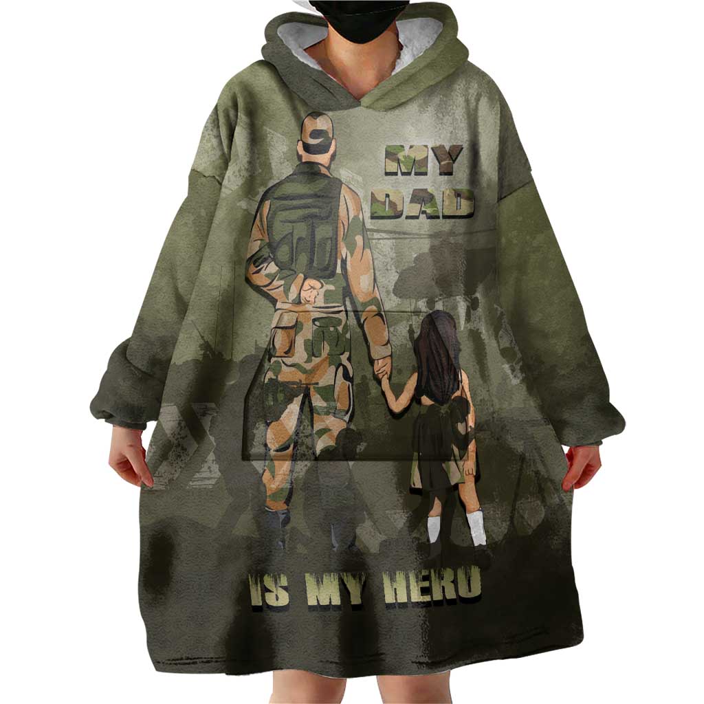 Military Fathers Day Wearable Blanket Hoodie My Dad Is My Hero