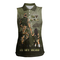 Military Fathers Day Women Sleeveless Polo Shirt My Dad Is My Hero