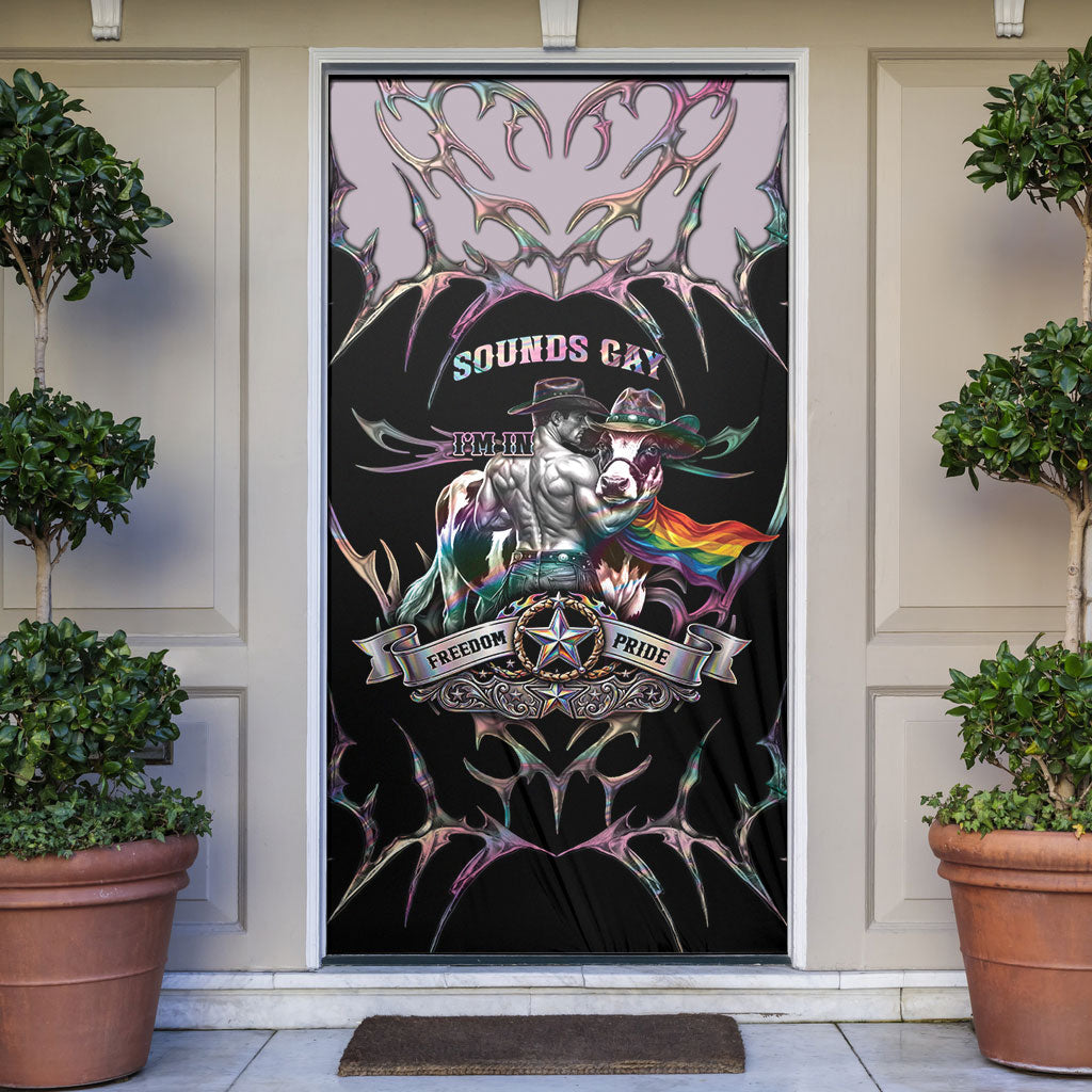 Cowboy Pride Month Sounds Gay Im in Door Cover Y2K Tribal Chrome With Rainbow Scarf Cow