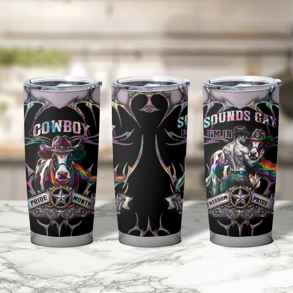 Cowboy Pride Month Sounds Gay Im in Tumbler Cup Y2K Tribal Chrome With Rainbow Scarf Cow