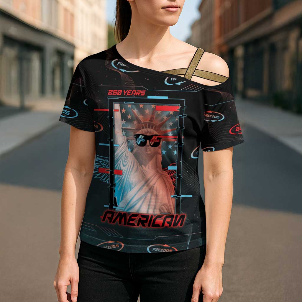 United States 250th Anniversary Cross Shoulder Shirt Statue Of Liberty Cyberpunk Style - Wonder Print Shop