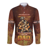Firefighter Fathers Day Long Sleeve Button Shirt Best Dad Ever