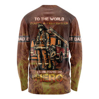 Firefighter Fathers Day Long Sleeve Shirt Best Dad Ever