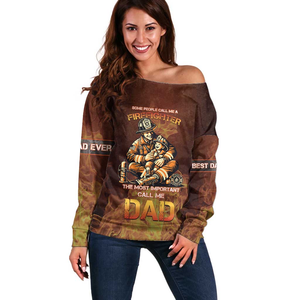 Firefighter Fathers Day Off Shoulder Sweater Best Dad Ever