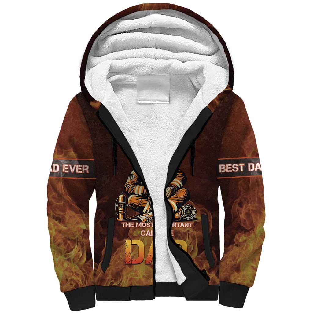 Firefighter Fathers Day Sherpa Hoodie Best Dad Ever