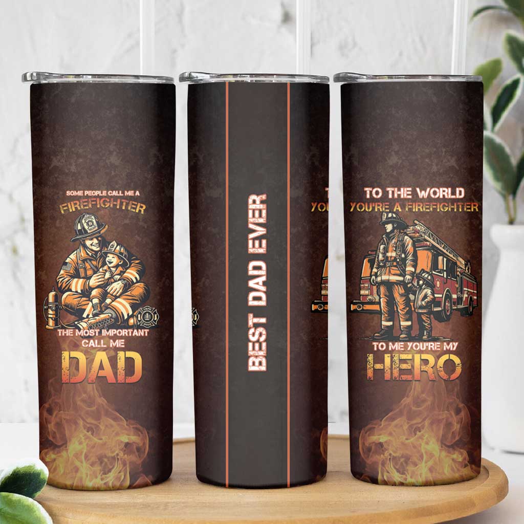 Firefighter Fathers Day Skinny Tumbler Best Dad Ever