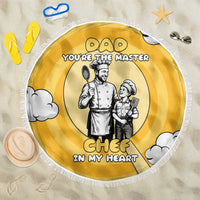 Chef Fathers Day Beach Blanket Dad You're The Master Chef In My Heart