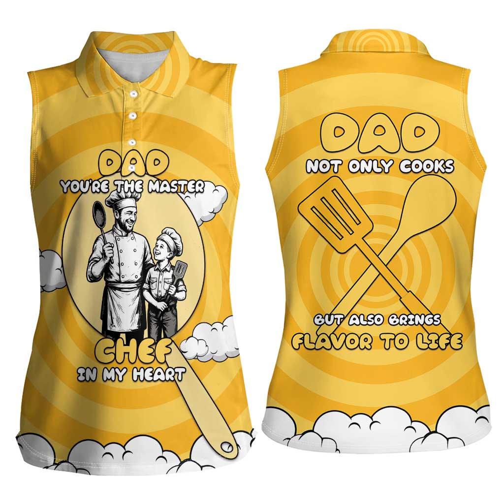 Chef Fathers Day Women Sleeveless Polo Shirt Dad You're The Master Chef In My Heart