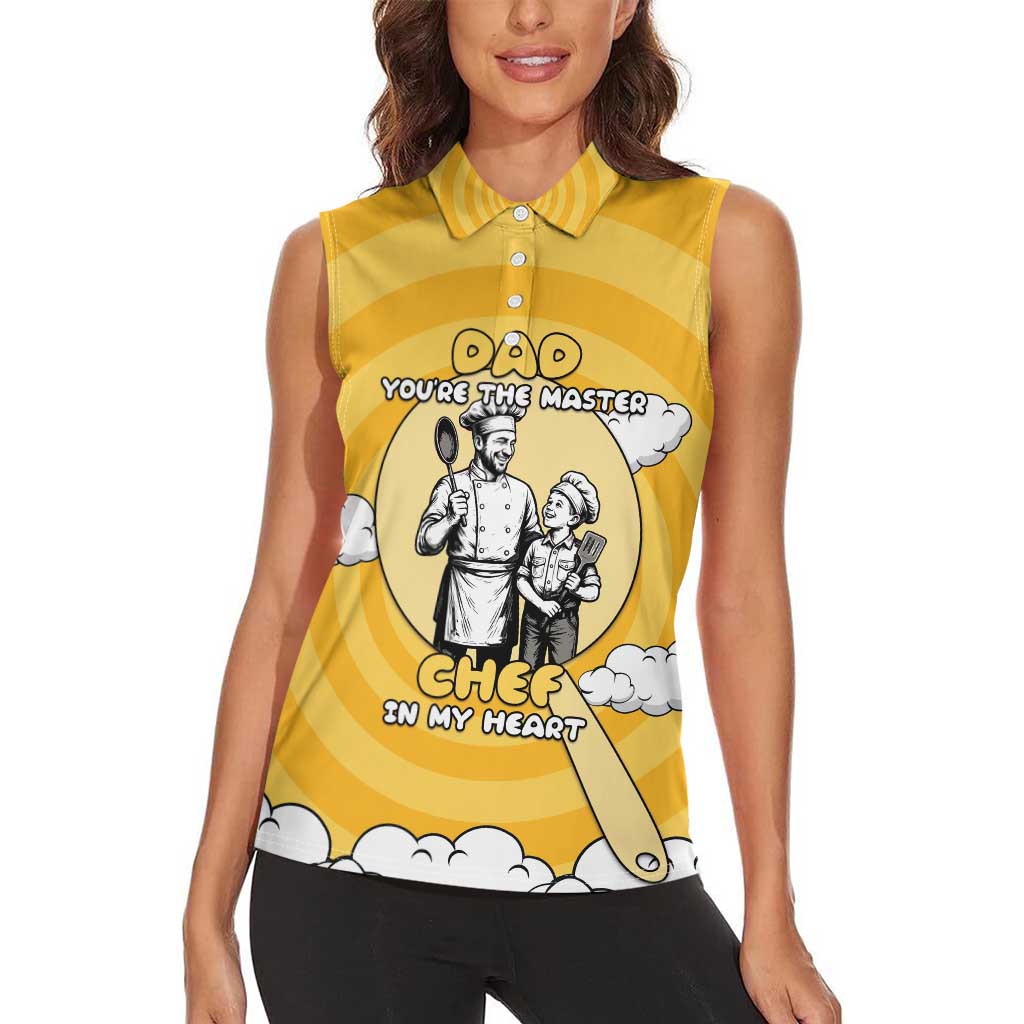 Chef Fathers Day Women Sleeveless Polo Shirt Dad You're The Master Chef In My Heart