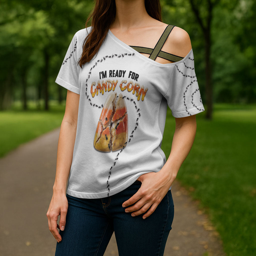 Halloween Ready For Candy Corn Cross Shoulder Shirt Creepy Ant Trail