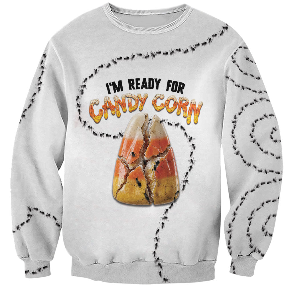 Halloween Ready For Candy Corn Sweatshirt Creepy Ant Trail