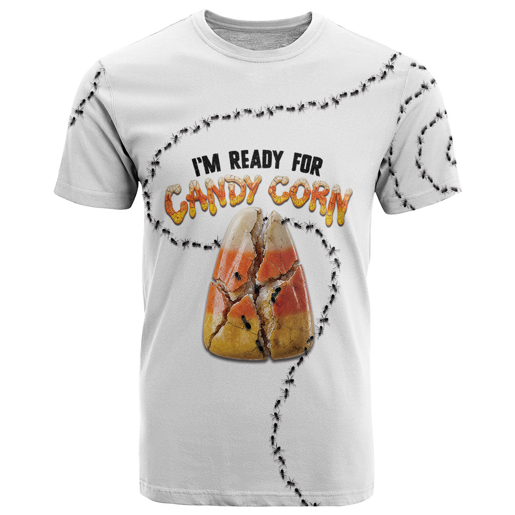 Halloween Ready For Candy Corn T Shirt Creepy Ant Trail