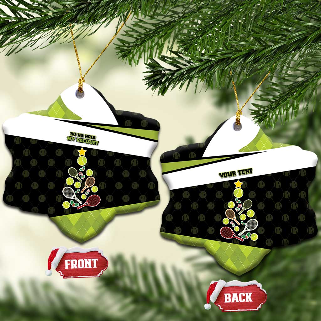 Personalized Tennis Christmas Ceramic Ornament Ho Ho Hold My Racquet - Wonder Print Shop