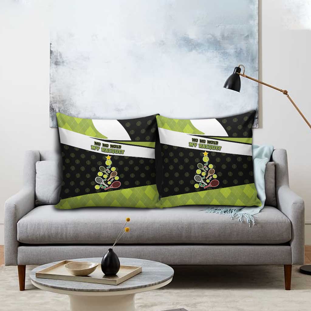 Tennis Christmas Pillow Cover Ho Ho Hold My Racquet - Wonder Print Shop