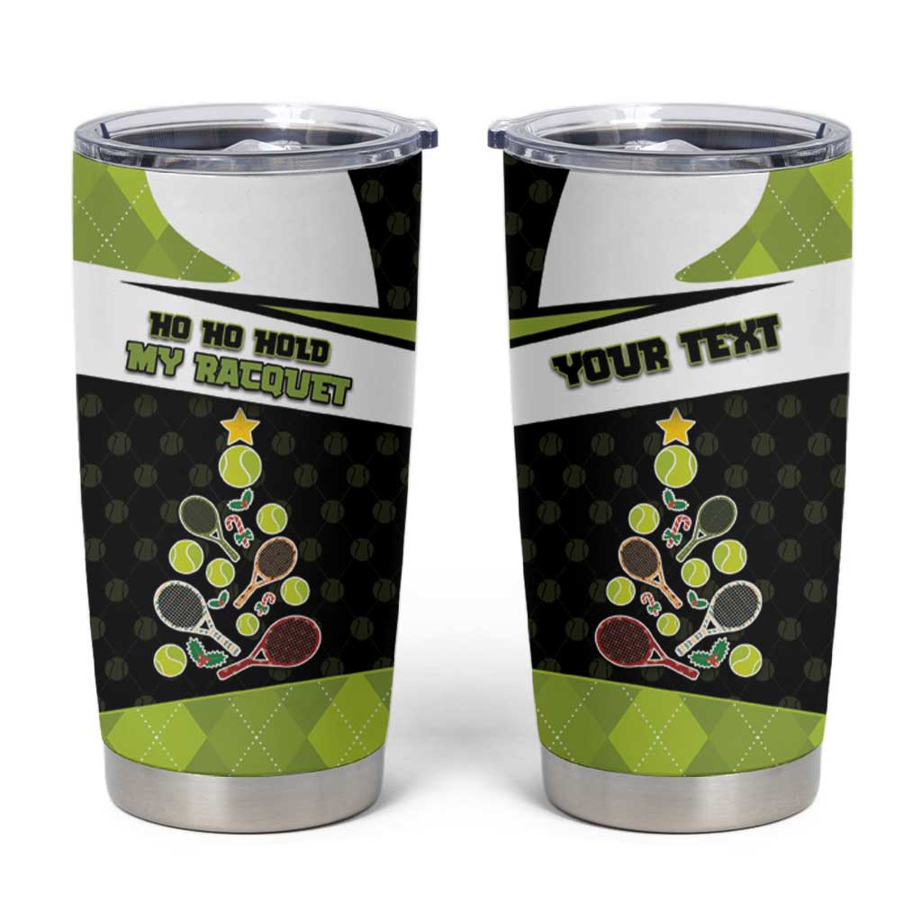 Personalized Tennis Christmas Tumbler Cup Ho Ho Hold My Racquet - Wonder Print Shop