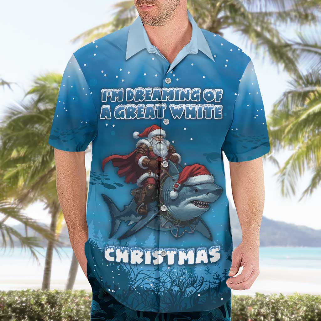 Merry Sharkmas Hawaiian Shirt I Am Dreaming Of A Great White Christmas - Wonder Print Shop