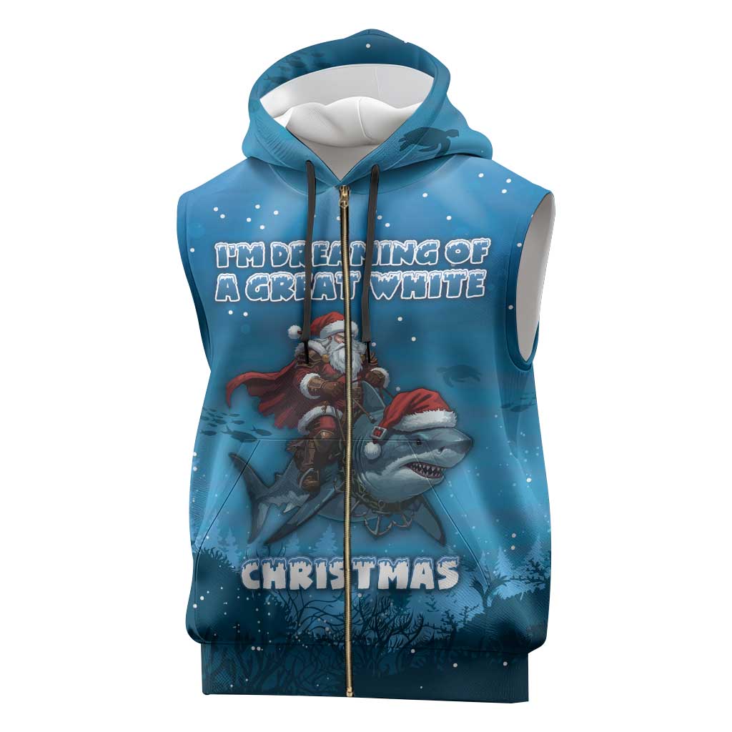 Merry Sharkmas Sleeveless Zip Hoodie I Am Dreaming Of A Great White Christmas - Wonder Print Shop
