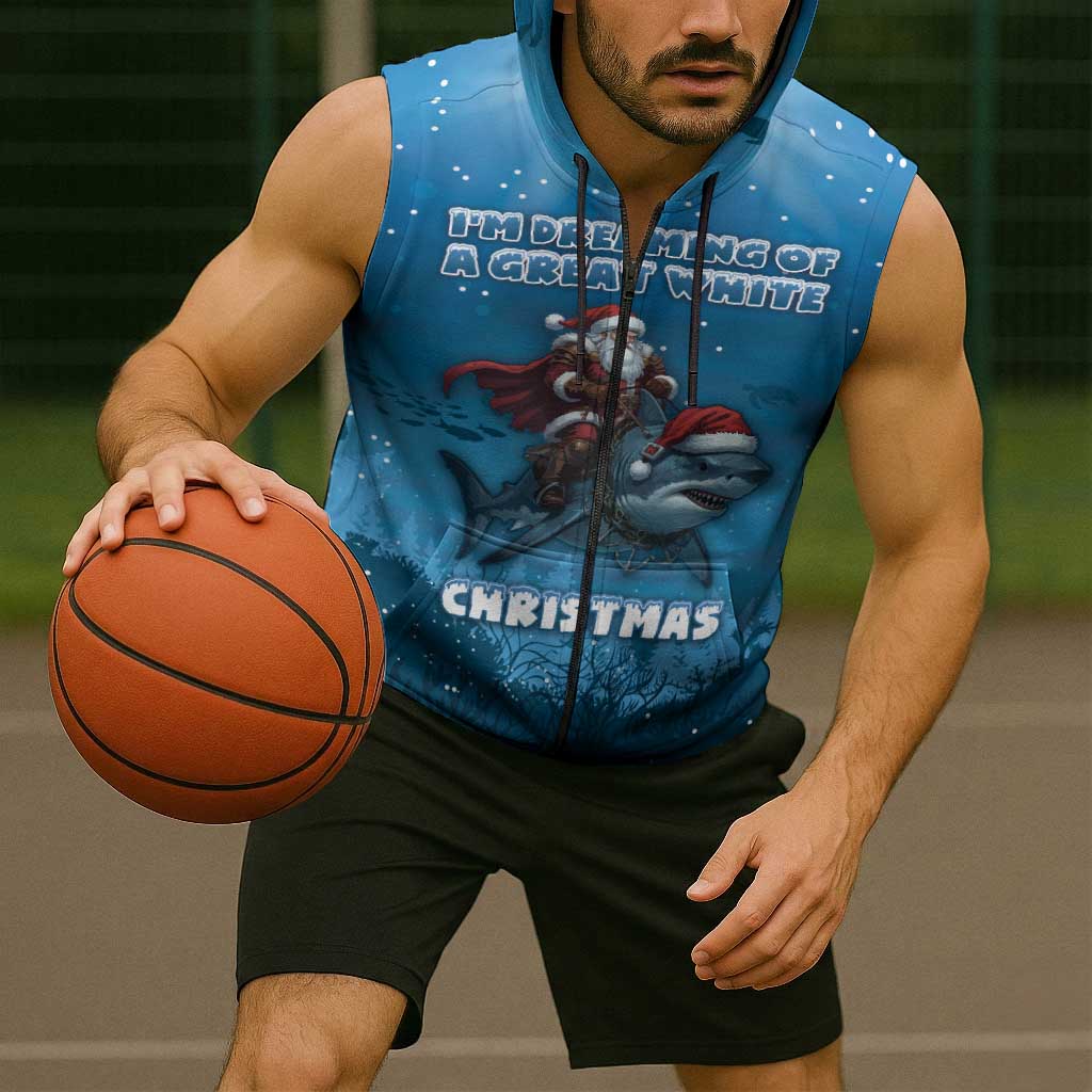 Merry Sharkmas Sleeveless Zip Hoodie I Am Dreaming Of A Great White Christmas - Wonder Print Shop