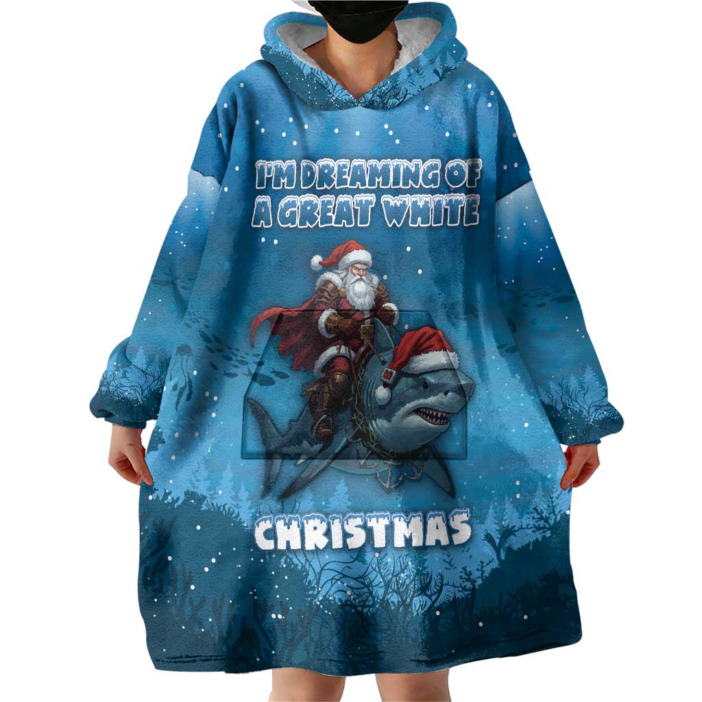 Merry Sharkmas Wearable Blanket Hoodie I Am Dreaming Of A Great White Christmas - Wonder Print Shop